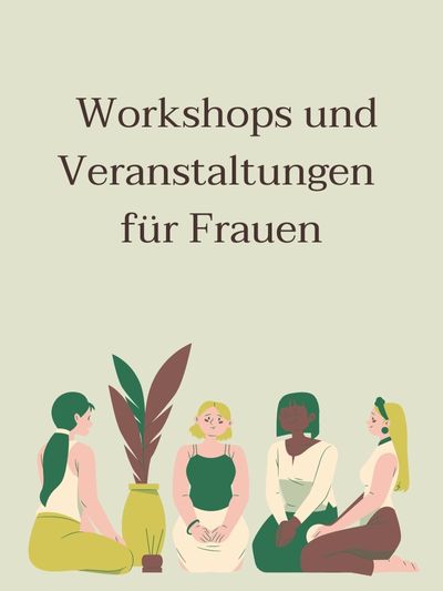 Workshops und Veranstaltungen für Frauen